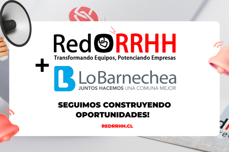 Red Recursos Humanos y su participación en la Red de Empleadores de Lo Barnechea: Impulsando oportunidades laborales y desarrollo comunitario