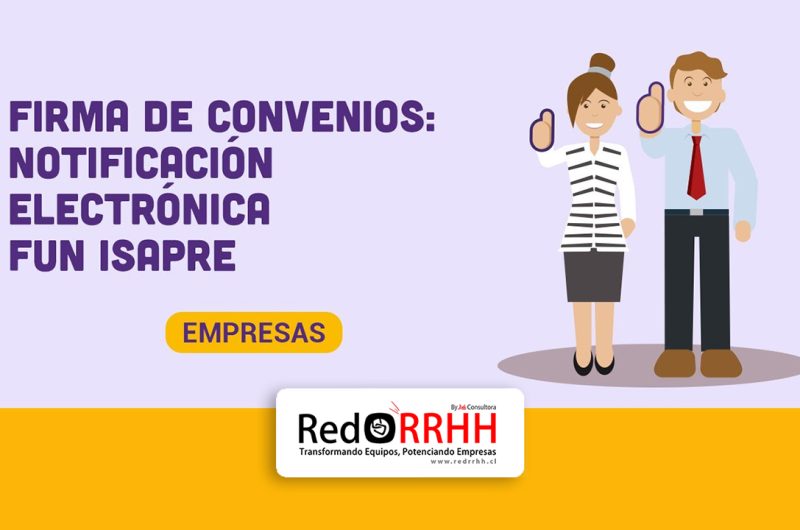 Servicio de Notificación FUN Isapre: Digitaliza la Gestión de Salud de tus Trabajadores